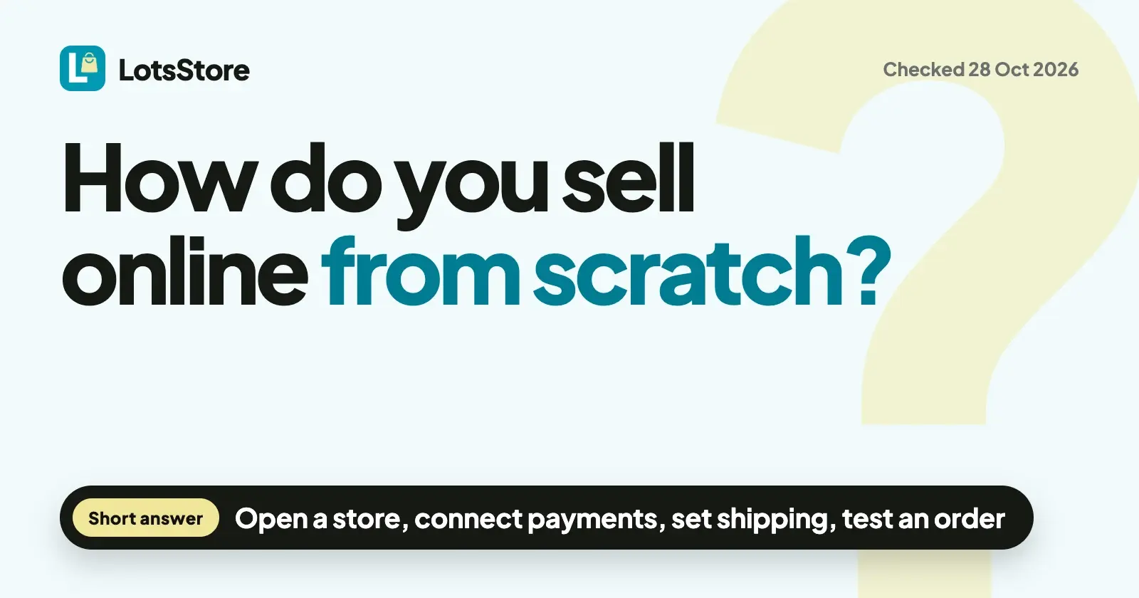 How to Sell Online From Scratch: Store, Payments, Shipping and First Orders (2026)
